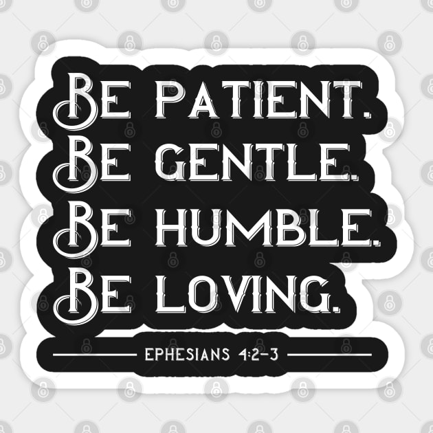 Be Patient Gentle Humble Loving Christian Bible Verse Sticker by sacredoriginals